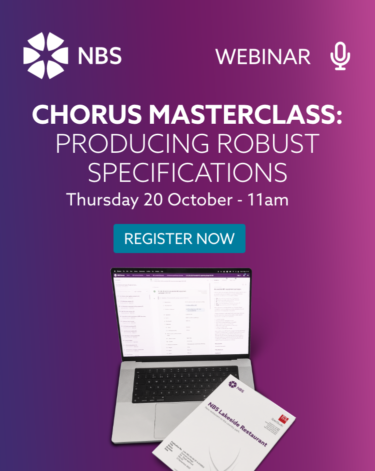 NBS Chorus Masterclass How to create robust specifications NBS