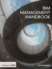 The BIM Management Handbook