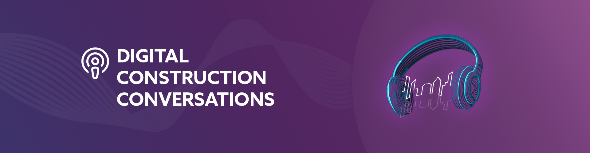 Digital Construction Conversations Podcast | NBS