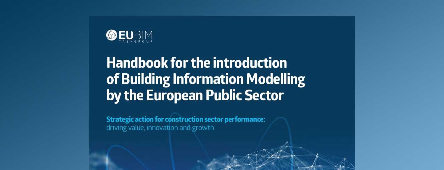 EU BIM Task Group launches handbook for the strategic implementation of BIM